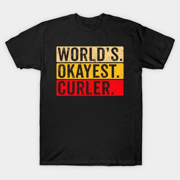 World's Okayest Curler Distressed T-Shirt by Sunil Belidon